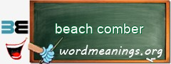 WordMeaning blackboard for beach comber